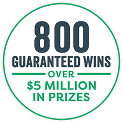 800 guaranteed wins over 5 million in prizes
