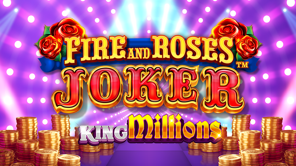 Fire and Roses Joker King Millions