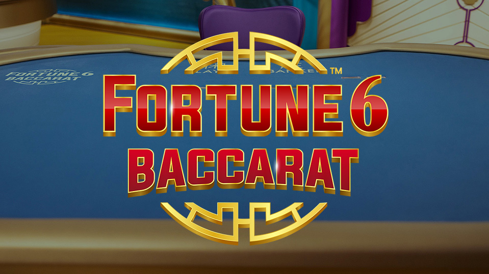 Fortune 6 Baccarat